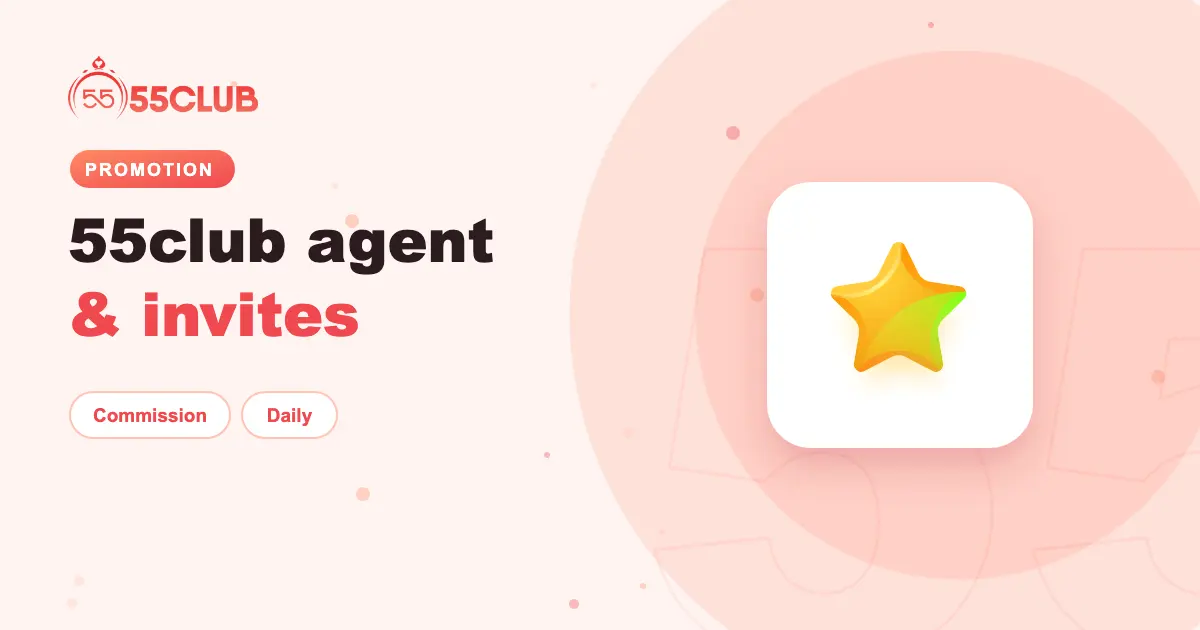 55club Agent & invites