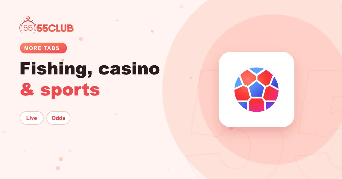 Fishing, casino & sports on 55club